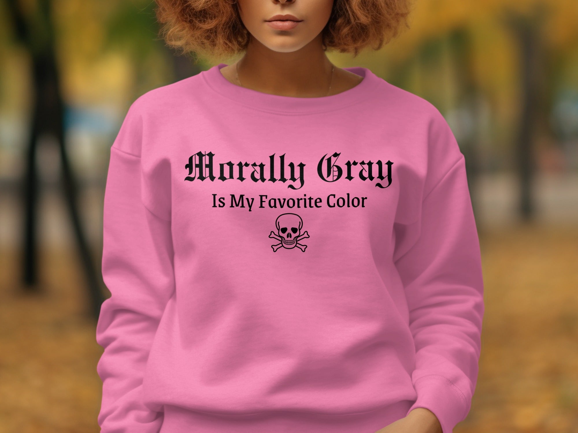 Morally Gray Is My Favorite Color Quote Sweatshirt product