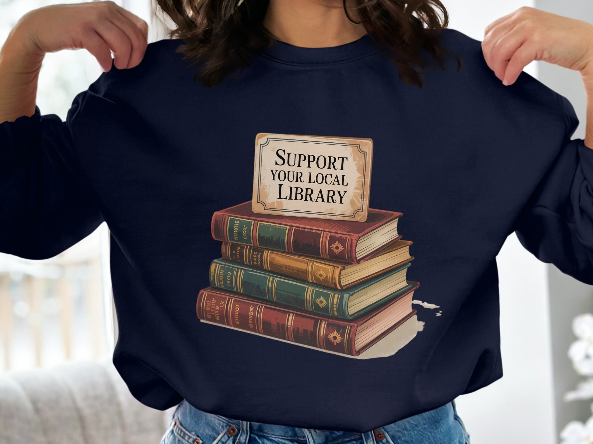 Support Your Local Library Graphic Sweatshirt product type