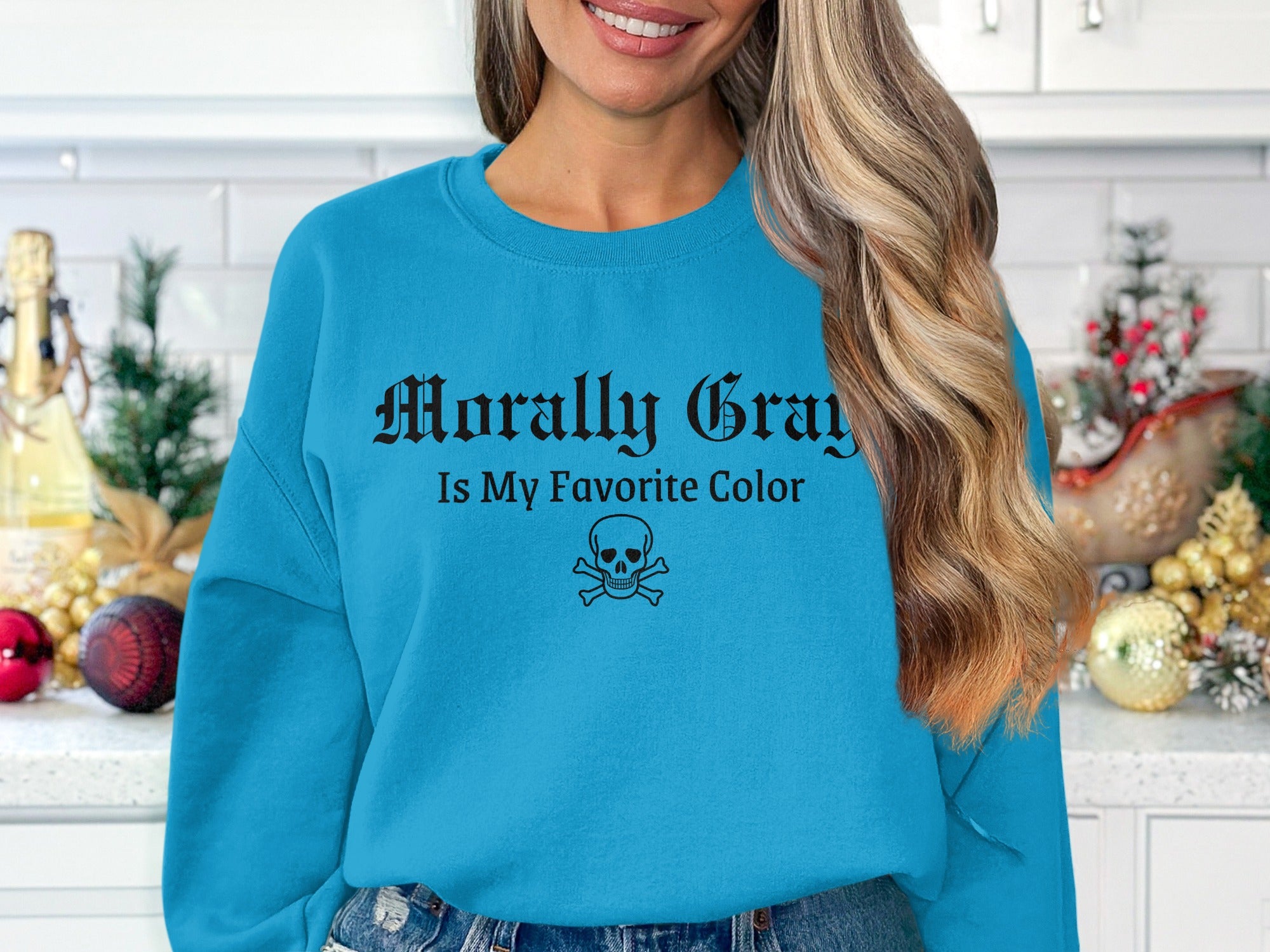 Morally Gray Is My Favorite Color Blue Sweatshirt product